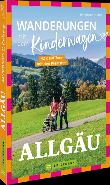 Wanderungen mit dem Kinderwagen Allgäu - Rosemarie Stöffel