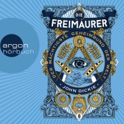 Cover-Bild zum Titel 'Die Freimaurer' von 'John Dickie'