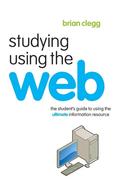 Studying Using the Web - Brian Clegg