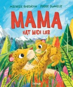 Cover-Bild zum Titel 'Mama hat mich lieb' von 'Michelle Robinson'