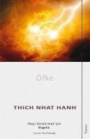 Öfke Atesi Söndürmek Icin Bilgelik - Thich Nhat Hanh