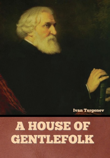 A House of Gentlefolk - Ivan Turgenev
