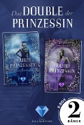 Cover-Bild zum Titel 'Das Double der Prinzessin: 2 Bände in einem Bundle!' von 'Tanja Penninger'