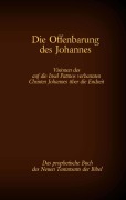 Cover-Bild zum Titel 'Die Offenbarung des Johannes - Das prophetische Buch des Neuen Testaments der Bibel' von ''