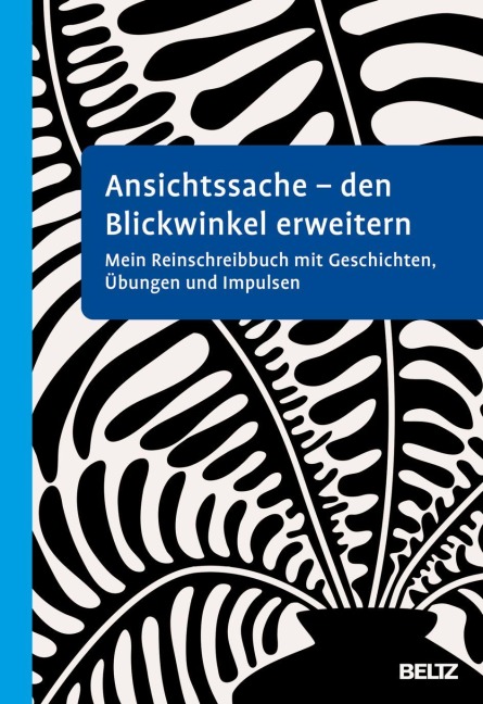 Ansichtssache - den Blickwinkel erweitern - Susanne Büscher