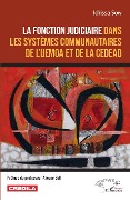 Cover-Bild zum Titel 'La fonction judiciaire dans les systèmes communautaires de l'UEMOA et de la CEDEAO' von 'Sow'