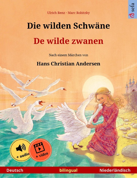 Die wilden Schwäne - De wilde zwanen (Deutsch - Niederländisch) - Ulrich Renz