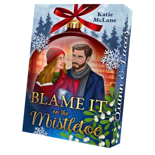 Blame it on the Mistletoe - Katie Mclane