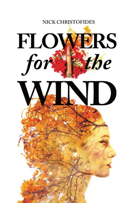 Flowers for the Wind - Nick Christofides