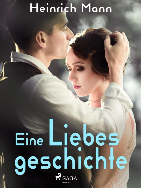 Eine Liebesgeschichte - Heinrich Mann