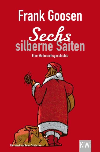 Sechs silberne Saiten - Frank Goosen