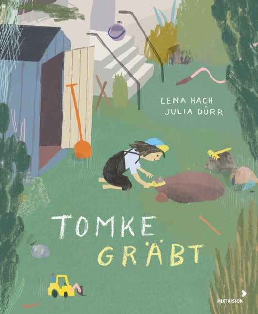 Tomke gräbt - Lena Hach