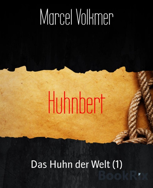 Huhnbert - Marcel Volkmer