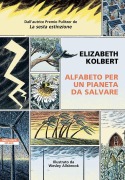 Cover-Bild zum Titel 'Alfabeto per un pianeta da salvare' von 'Elizabeth Kolbert'