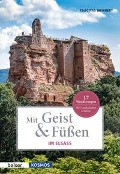 Cover-Bild zum Titel 'Mit Geist & Füßen. Im Elsass' von 'Felicitas Wehnert'