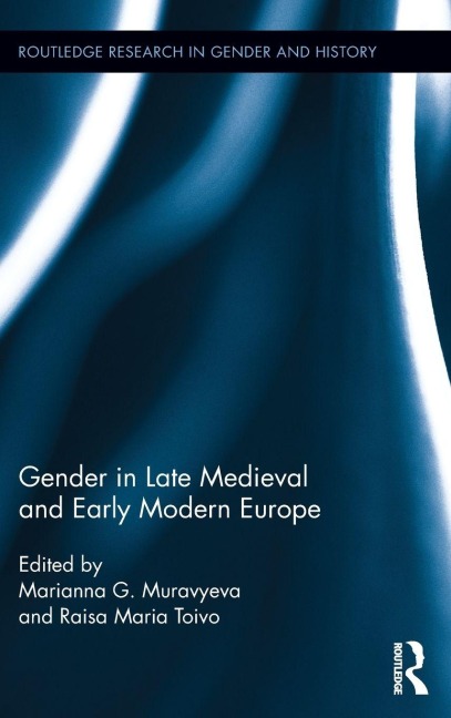 Gender in Late Medieval and Early Modern Europe - 