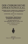 Cover-Bild zum Titel 'Der Chirurgische Operationssaal' von 'August Bier, Franziska Berthold'