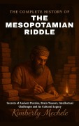 Cover-Bild zum Titel 'The Complete History of The Mesopotamian Riddle' von 'Kimberly Mechele'