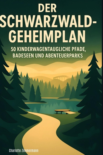 Der Schwarzwald-Geheimplan - Charlotte Zimmermann