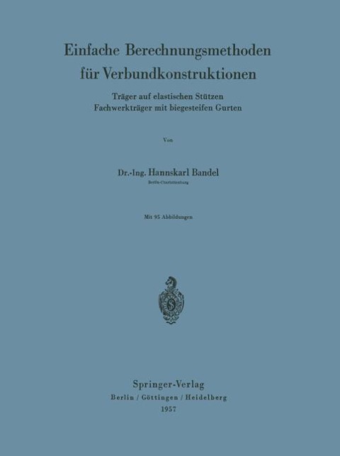 Einfache Berechnungsmethoden für Verbundkonstruktionen - Hannskarl Bandel