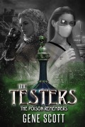 Cover-Bild zum Titel 'The Testers: The Poison Remembers (Dark Hollow Series, #1)' von 'Gene Scott'