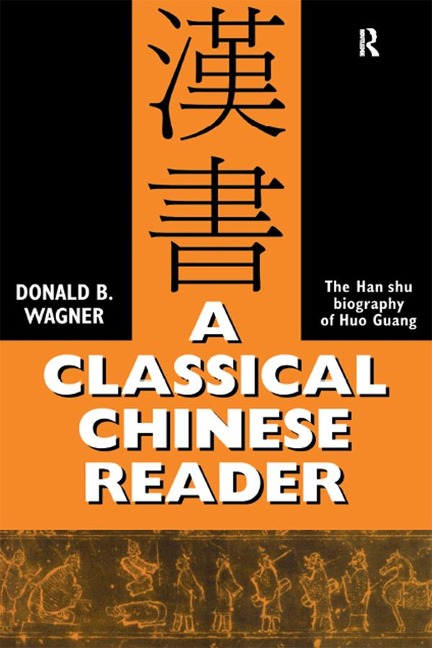 A Classical Chinese Reader - Donald B. Wagner