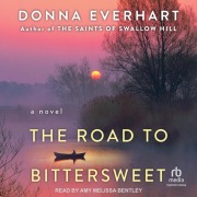 Cover-Bild zum Titel 'The Road to Bittersweet' von 'Donna Everhart'