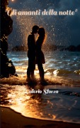 Cover-Bild zum Titel 'Gli amanti della notte' von 'Valerio Sforza'