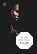 Cover-Bild zum Titel 'Mi Vida En El Paraíso' von 'María Carmen de la Bandera'
