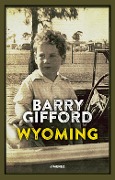 Cover-Bild zum Titel 'Wyoming' von 'Barry Gifford'