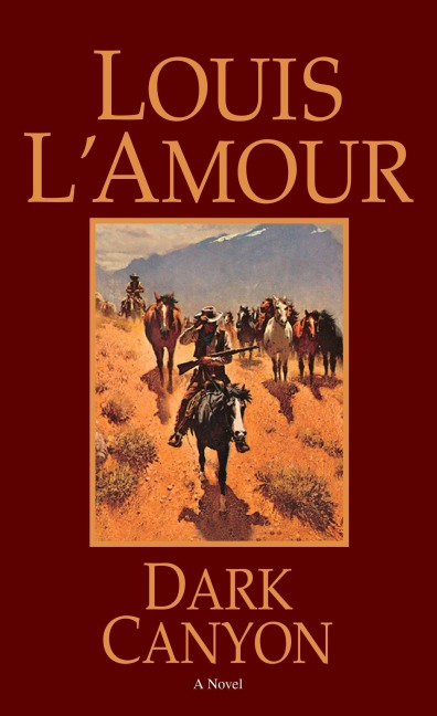Dark Canyon - Louis L'Amour