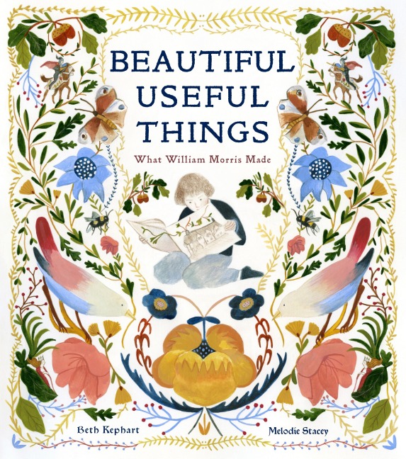 Beautiful Useful Things - Beth Kephart