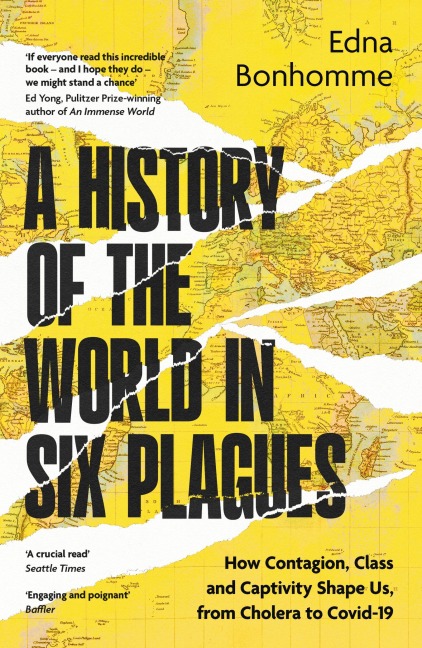 A History of the World in Six Plagues - Edna Bonhomme