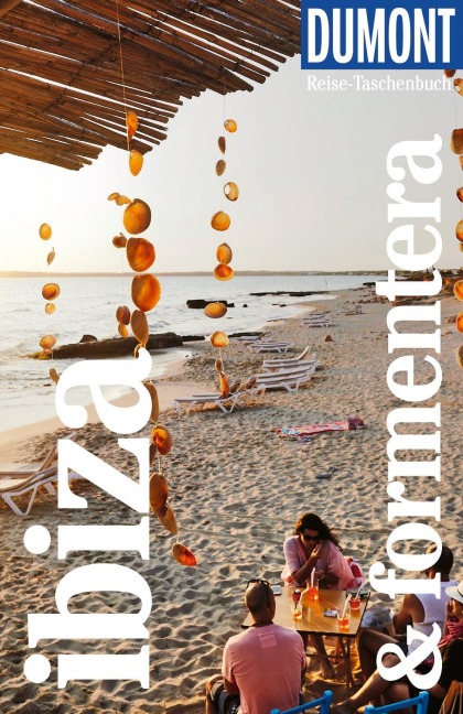 DUMONT Reise-Taschenbuch Reiseführer Ibiza & Formentera - Patrick Krause