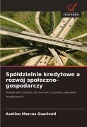 Cover-Bild zum Titel 'Spó¿dzielnie kredytowe a rozwój spo¿eczno-gospodarczy' von 'Avelino Marcos Guarienti'
