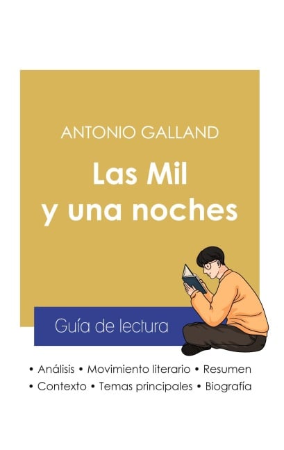 Guía de lectura Las Mil y una noches de Antonio Galland (análisis literario de referencia y resumen completo) - Antonio Galland
