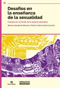 Desafíos en la enseñanza de la sexualidad - Marina Copolechio Morand, Patricia Talani Zuvela