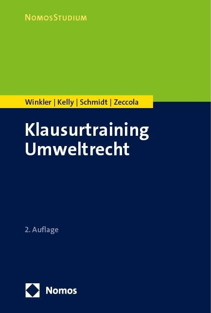 Klausurtraining Umweltrecht - Daniela Winkler, Ryan Kelly, Kristina Schmidt, Marc Zeccola