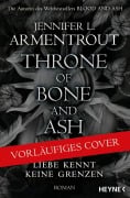 Cover-Bild zum Titel 'The Throne of Bone and Ash - Liebe kennt keine Grenzen' von 'Jennifer L. Armentrout'
