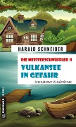 Cover-Bild zum Titel 'Die Meisterschnüffler II - Vulkansee in Gefahr' von 'Harald Schneider'