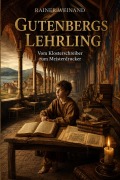 Cover-Bild zum Titel 'Gutenbergs Lehrling' von 'Rainer Weinand'