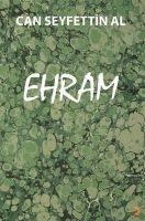 Ehram - Can Seyfettin Al