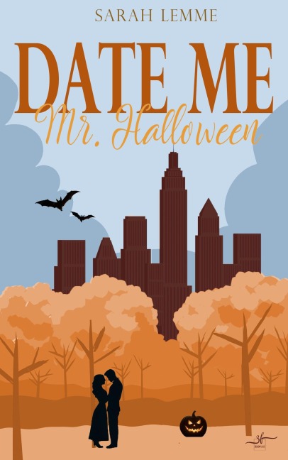Date me, Mr. Halloween - Sarah Lemme