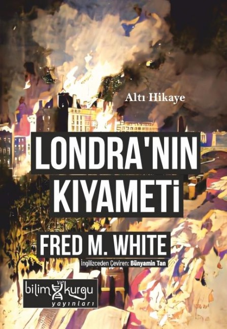 Londranin Kiyameti - Fred M. White