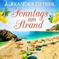 Cover-Bild zum Titel 'Sonntags am Strand' von 'Alexander Oetker'
