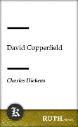 Cover-Bild zum Titel 'David Copperfield' von 'Charles Dickens'