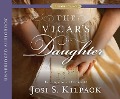 Cover-Bild zum Titel 'VICARS DAUGHTER             8D' von 'Josi S. Kilpack'