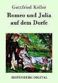 Cover-Bild zum Titel 'Romeo und Julia auf dem Dorfe' von 'Gottfried Keller'