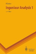 Cover-Bild zum Titel 'Ingenieur Analysis 1' von 'Christian Blatter'