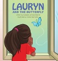 Lauryn and the Butterfly - Candace R. Johnson